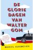 De gloriedagen van Walter Gom Marcel Vaarmeijer online kopen